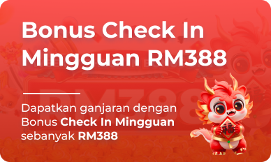 Bonus Check in Mingguan RM388